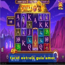 tarot estrela guia amor